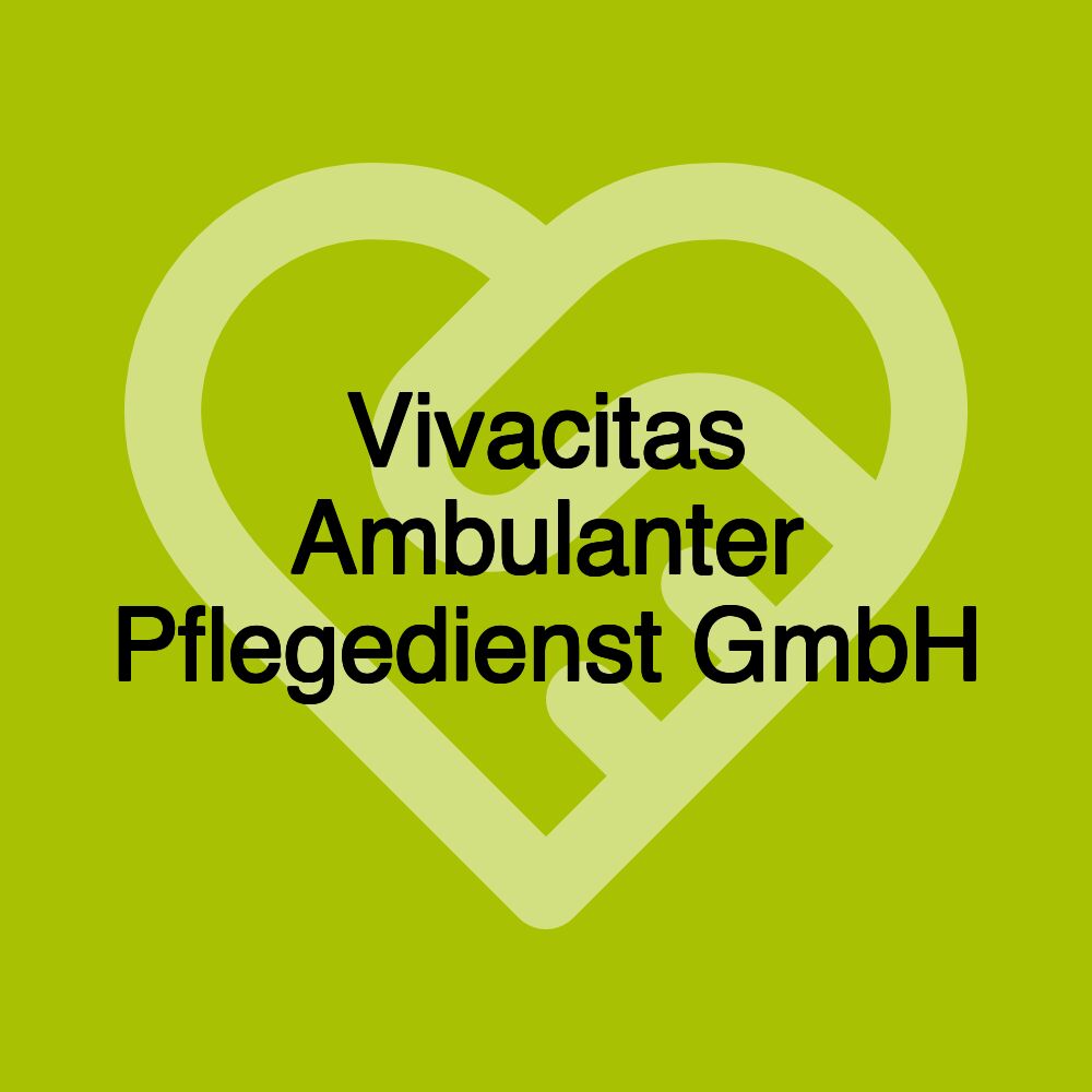Vivacitas Ambulanter Pflegedienst GmbH