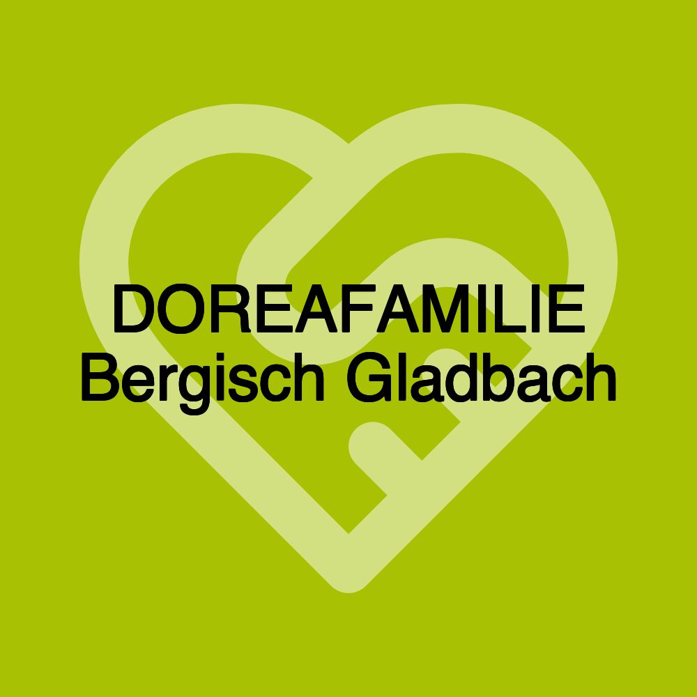 DOREAFAMILIE Bergisch Gladbach