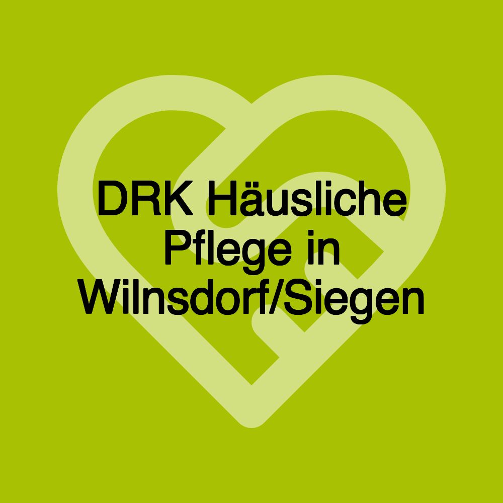 DRK Häusliche Pflege in Wilnsdorf/Siegen DRK Häusliche Pflege in Wilnsdorf/Siegen