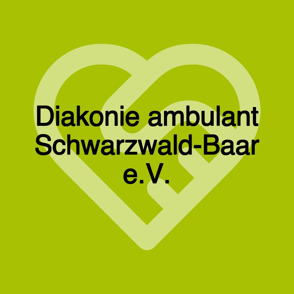 Diakonie ambulant Schwarzwald-Baar e.V. Diakonie ambulant Schwarzwald-Baar e.V.