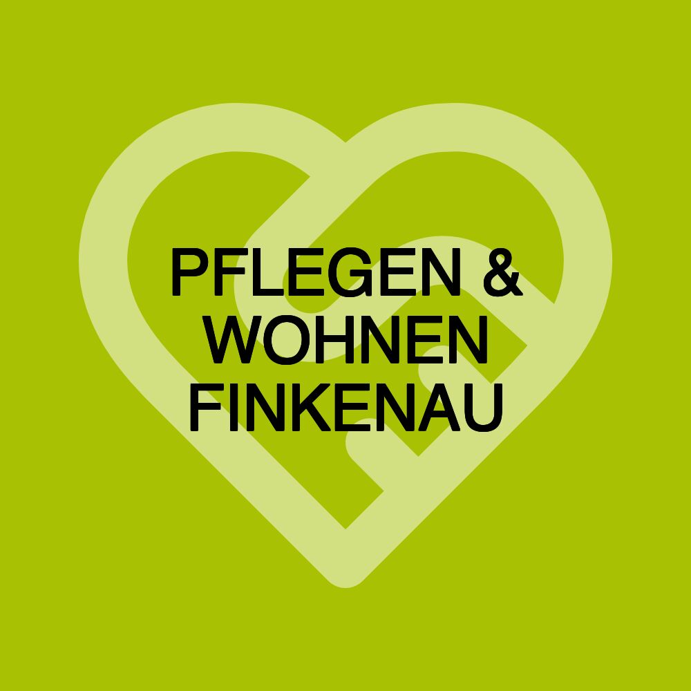 PFLEGEN & WOHNEN FINKENAU PFLEGEN & WOHNEN FINKENAU