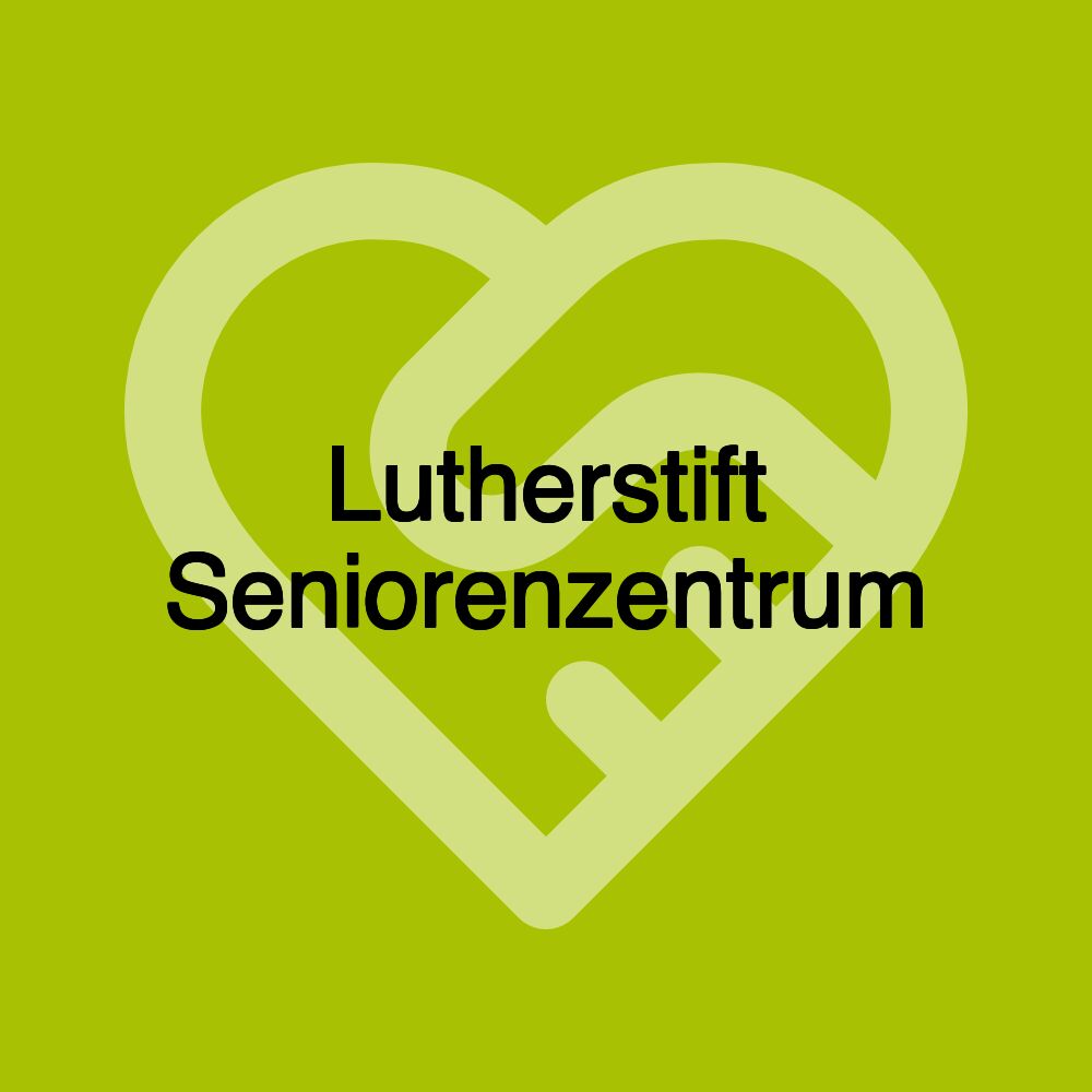 Lutherstift Seniorenzentrum Lutherstift Seniorenzentrum