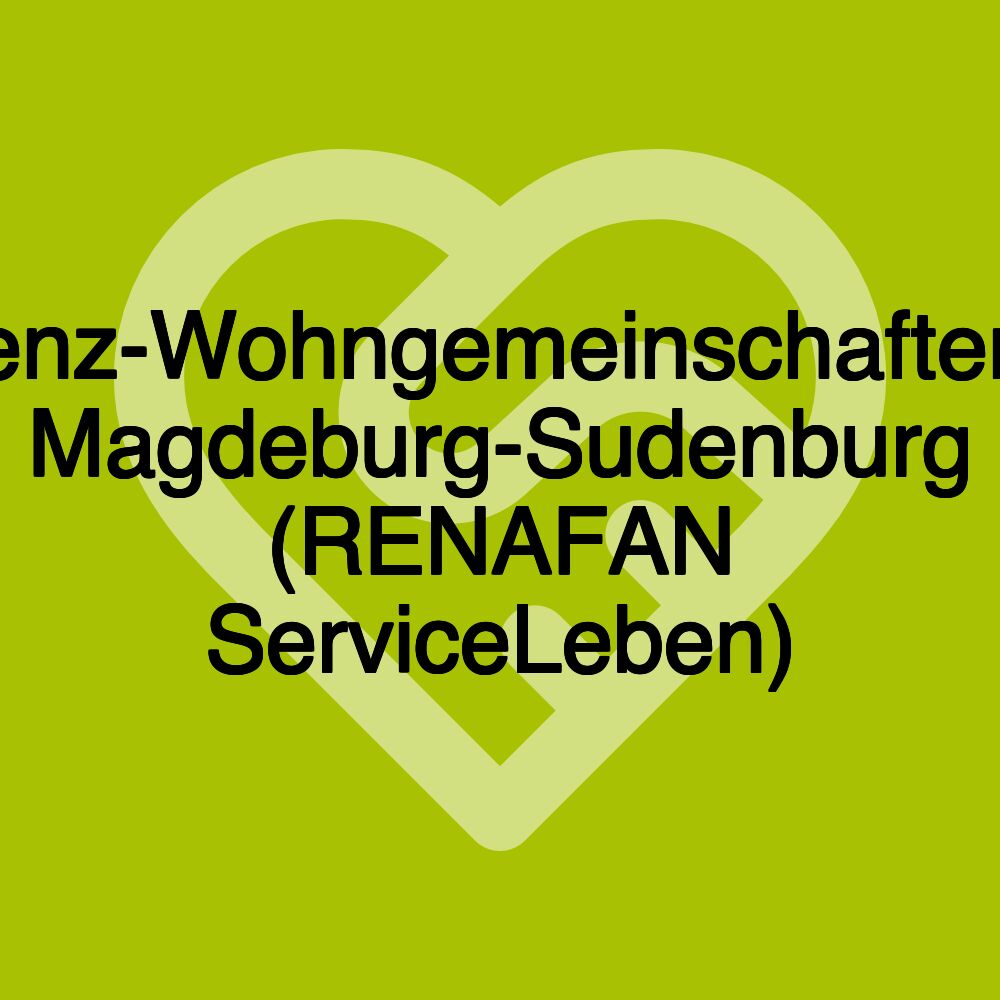 Demenz-Wohngemeinschaften/WG Magdeburg-Sudenburg (RENAFAN ServiceLeben) Demenz-Wohngemeinschaften/WG Magdeburg-Sudenburg (RENAFAN ServiceLeben)