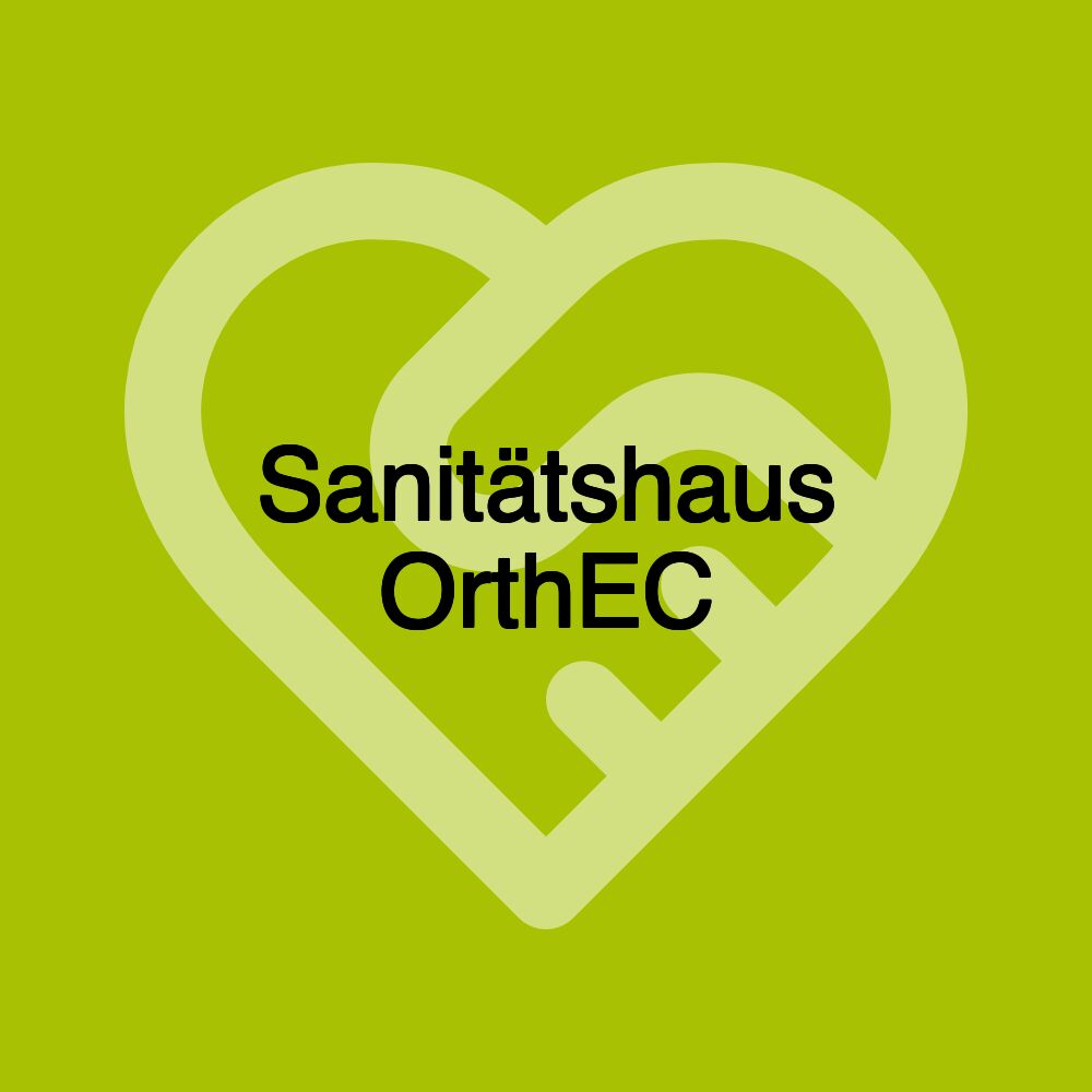 Sanitätshaus OrthEC Sanitätshaus OrthEC