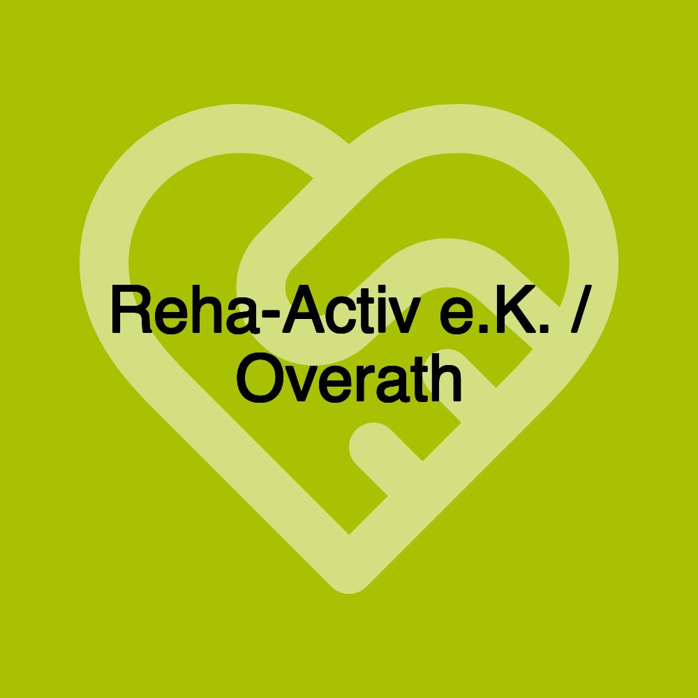 Reha-Activ e.K. / Overath Reha-Activ e.K. / Overath
