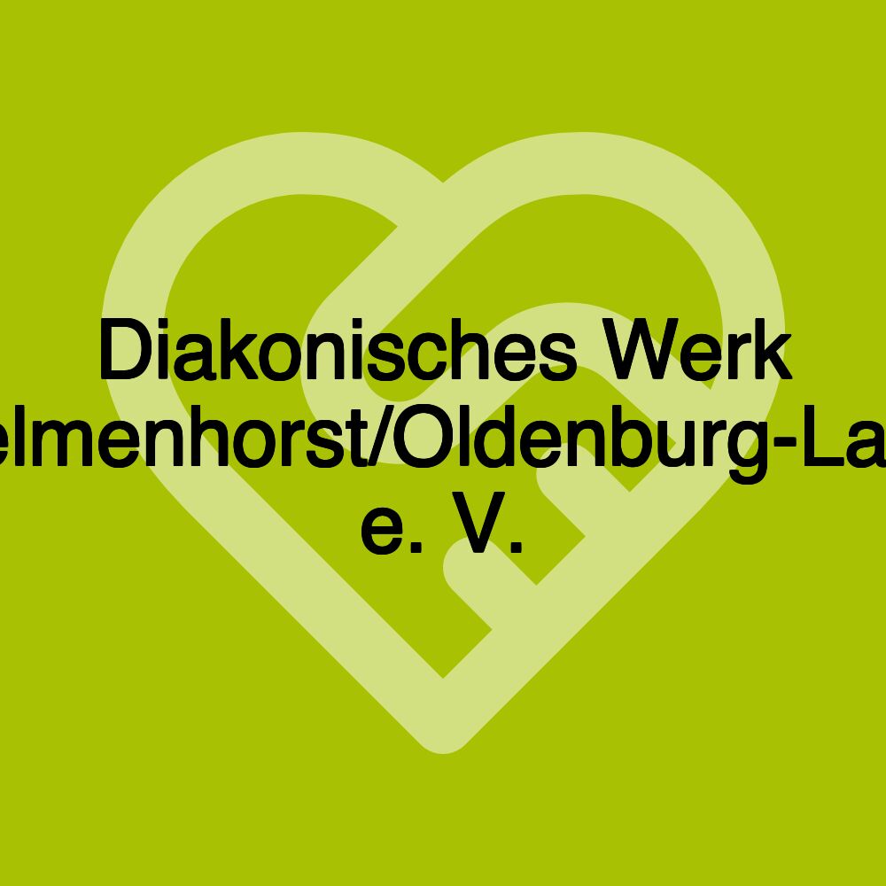 Diakonisches Werk Delmenhorst/Oldenburg-Land e. V. Diakonisches Werk Delmenhorst/Oldenburg-Land e. V.