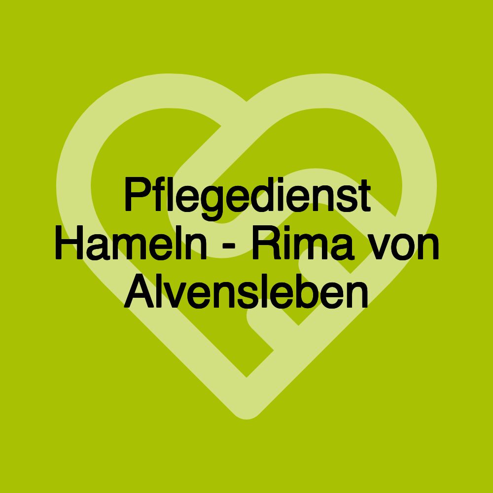 Pflegedienst Hameln - Rima von Alvensleben Pflegedienst Hameln - Rima von Alvensleben