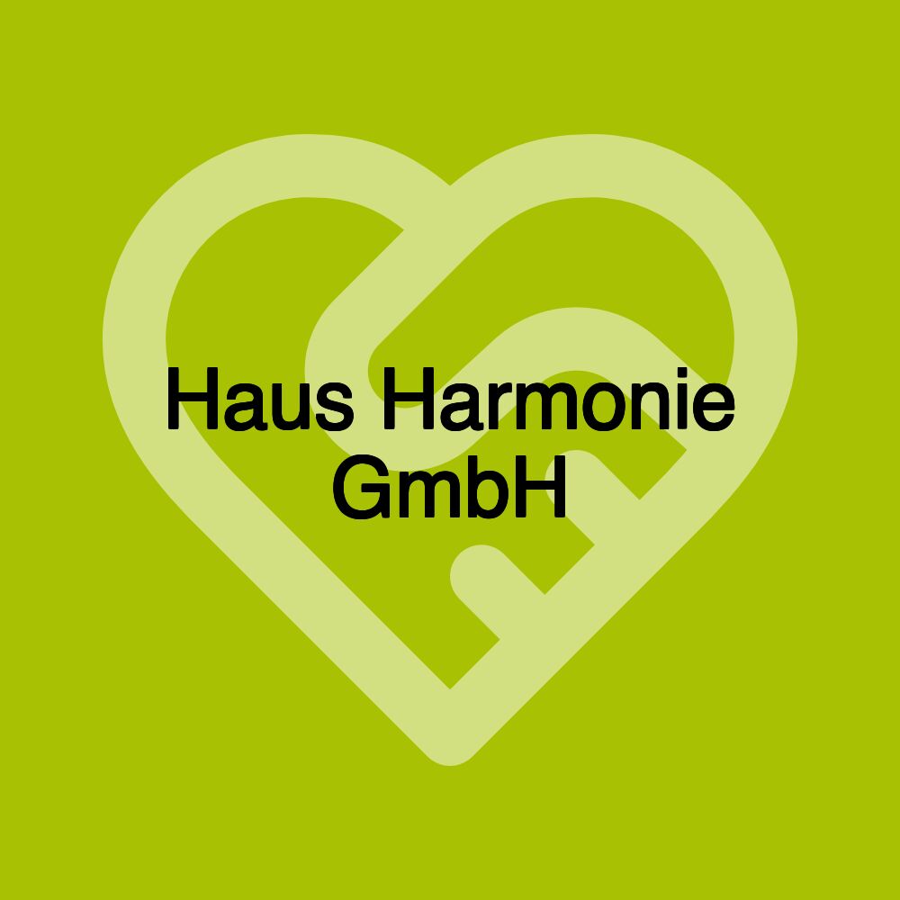 Haus Harmonie GmbH Haus Harmonie GmbH