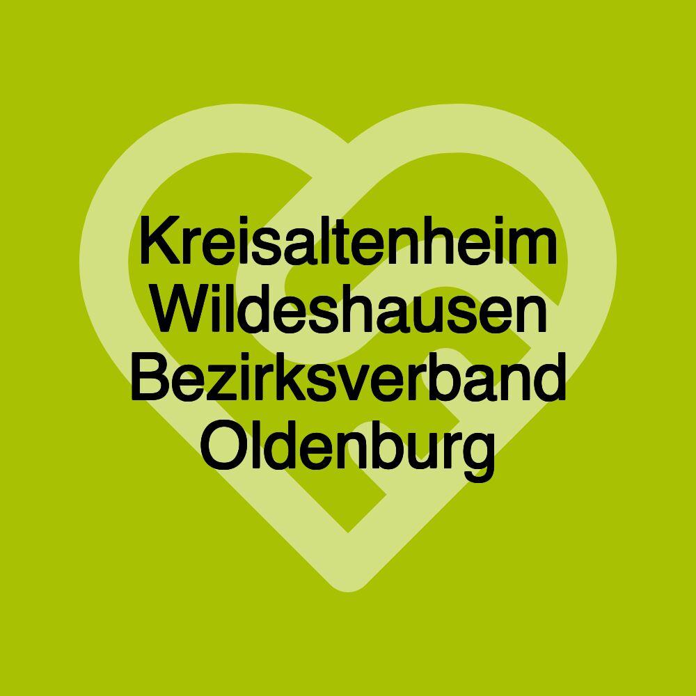 Kreisaltenheim Wildeshausen Bezirksverband Oldenburg