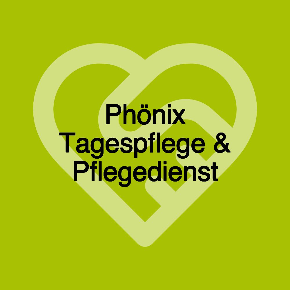 Phönix Tagespflege & Pflegedienst Phönix Tagespflege & Pflegedienst