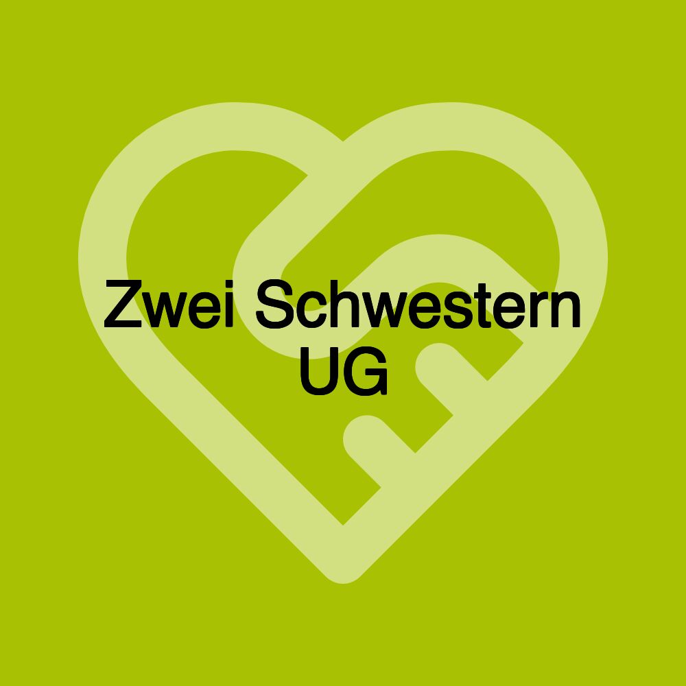 Zwei Schwestern UG Zwei Schwestern UG