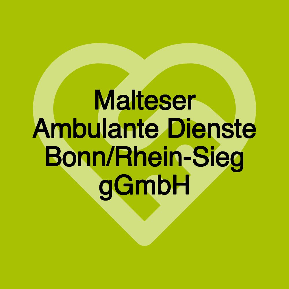 Malteser Ambulante Dienste Bonn/Rhein-Sieg gGmbH