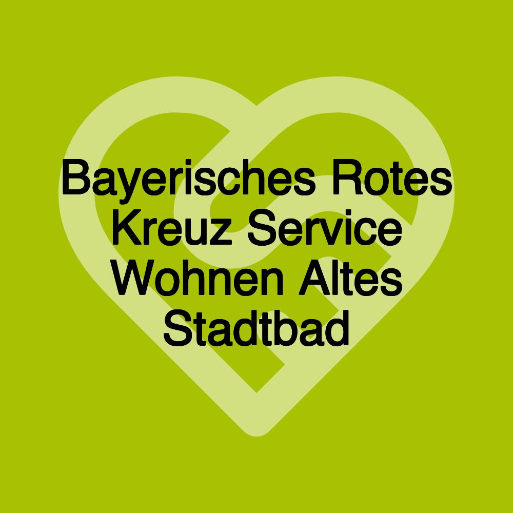 Bayerisches Rotes Kreuz Service Wohnen Altes Stadtbad Bayerisches Rotes Kreuz Service Wohnen Altes Stadtbad