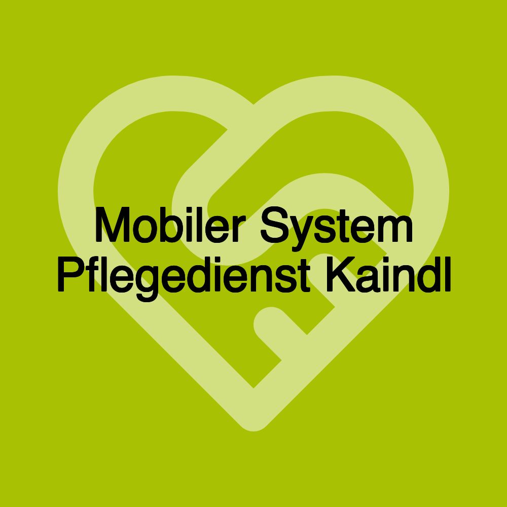 Mobiler System Pflegedienst Kaindl