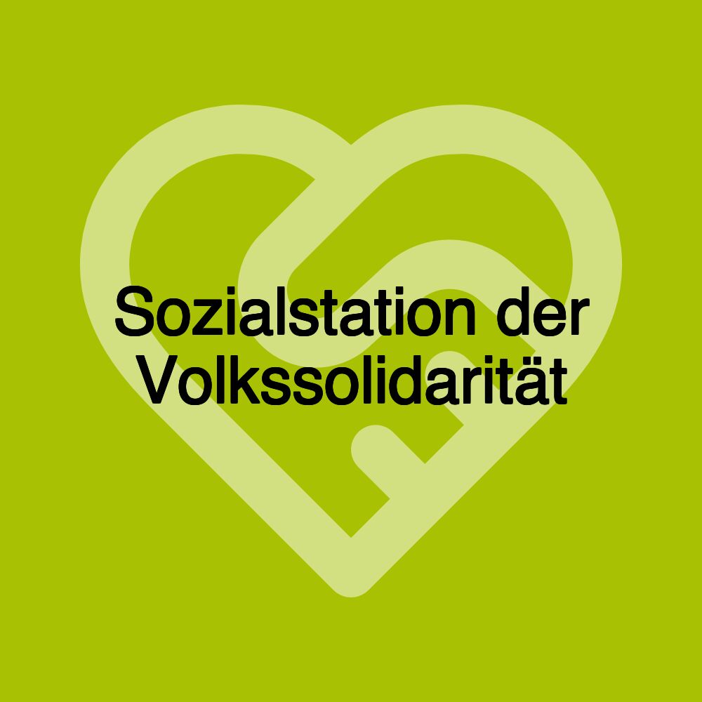 Sozialstation der Volkssolidarität Sozialstation der Volkssolidarität
