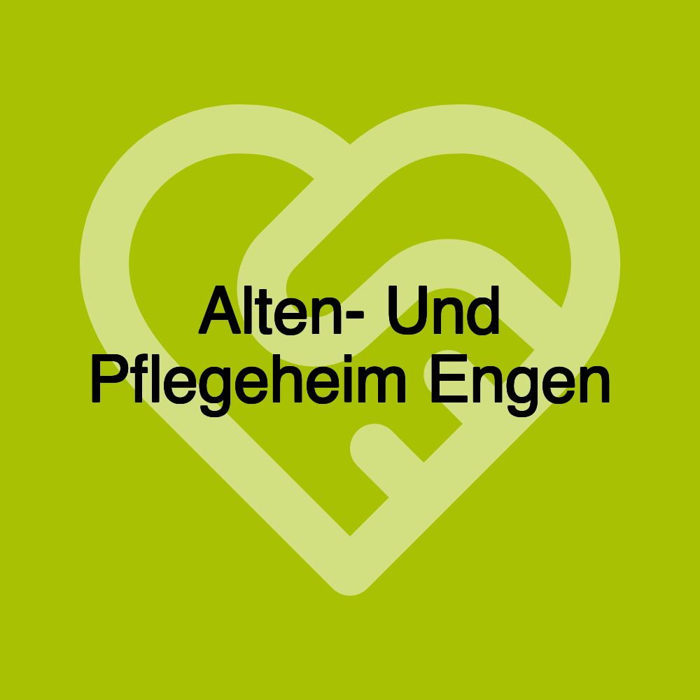 Alten- Und Pflegeheim Engen Alten- Und Pflegeheim Engen