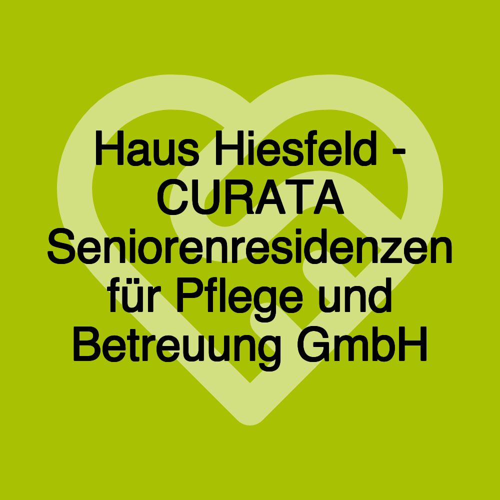 Haus Hiesfeld - CURATA Seniorenresidenzen für Pflege und Betreuung GmbH Haus Hiesfeld - CURATA Seniorenresidenzen für Pflege und Betreuung GmbH